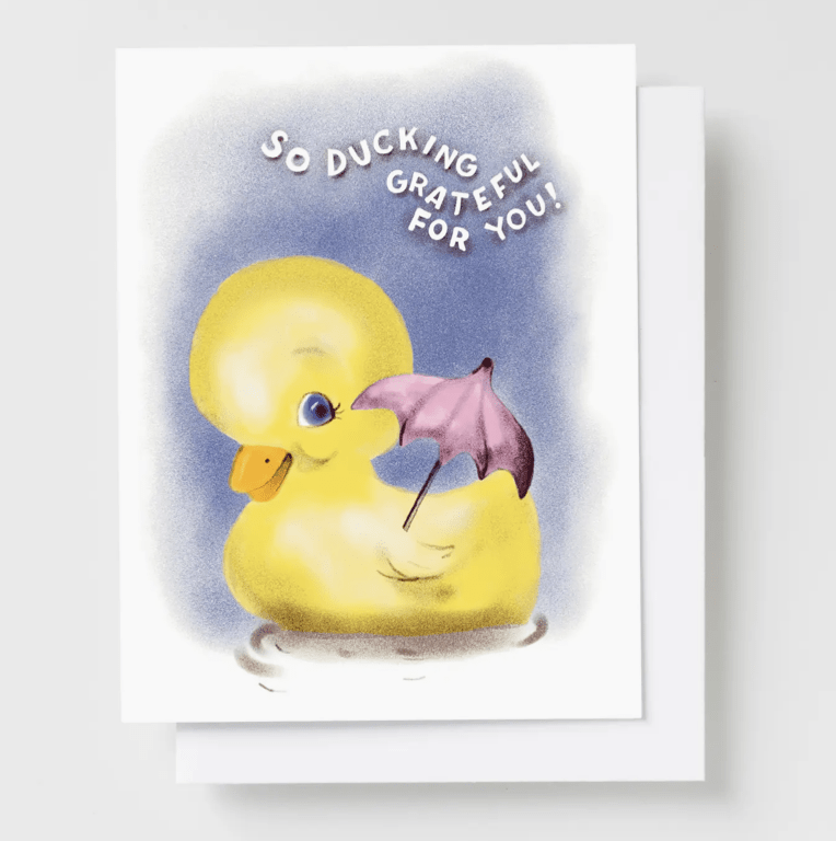 So Ducking Grateful For You - Flea Boutiques
