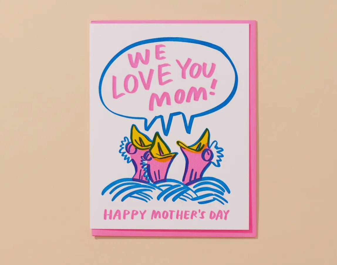 We Love You Mom Card - Flea Boutiques