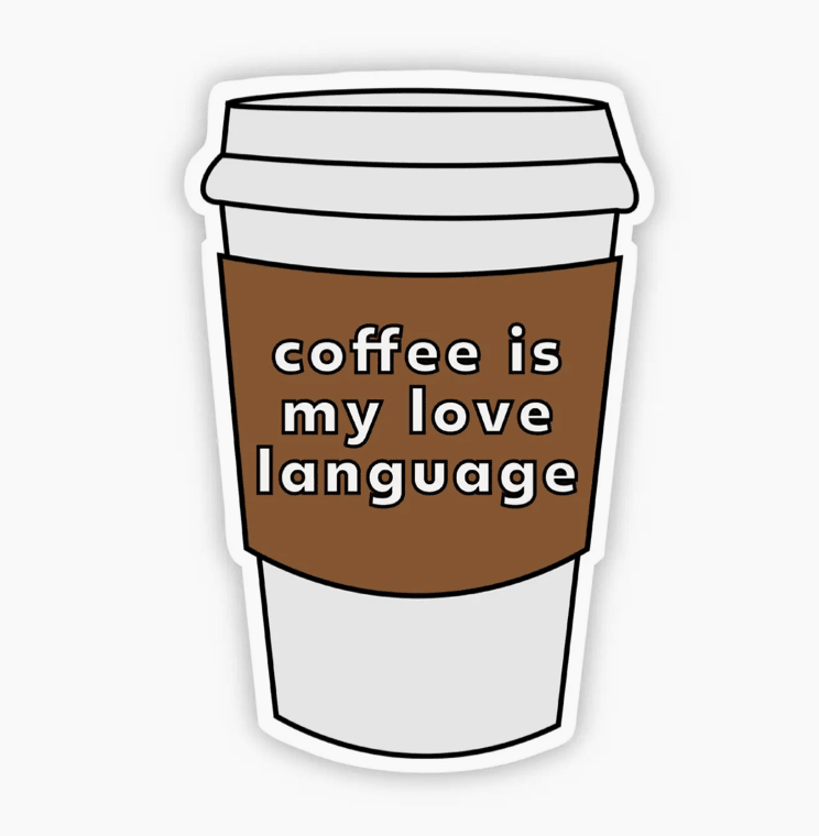 Coffee is my Love Language - Flea Boutiques