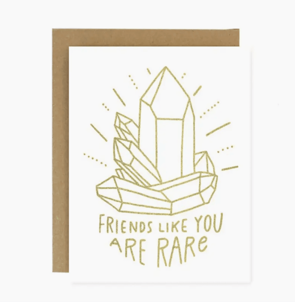 Friends Like You Are Rare Card