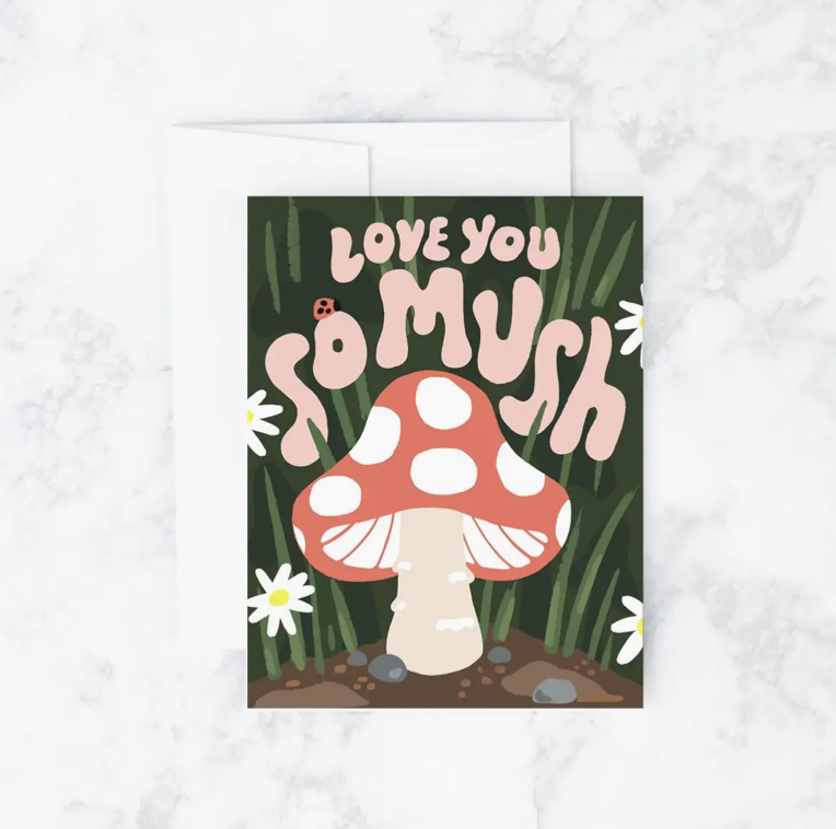 Love you so Mush Card