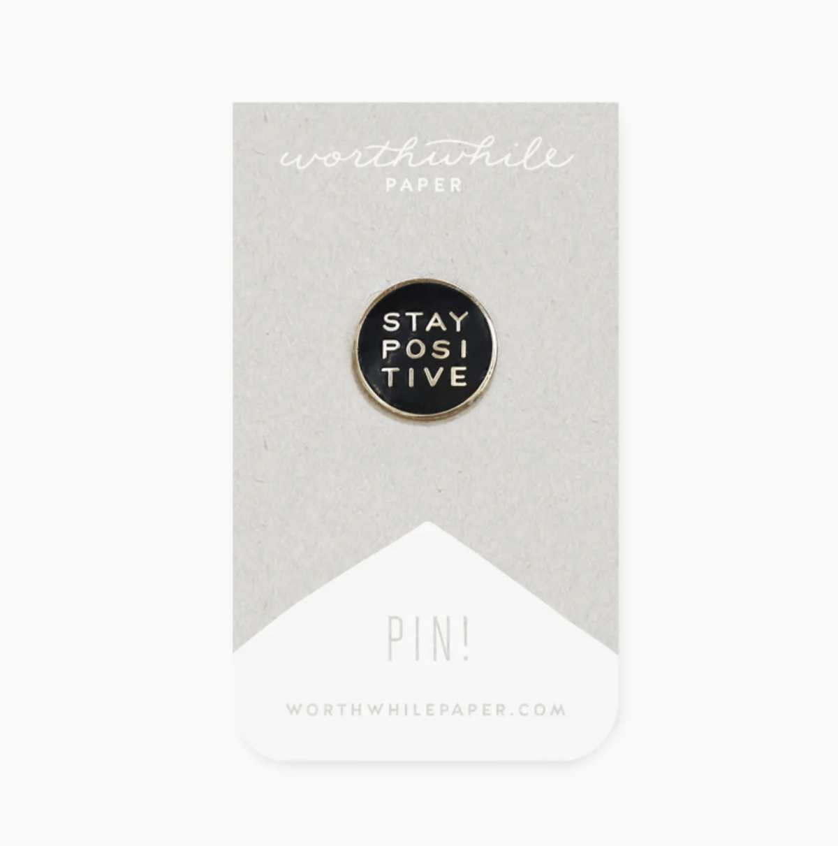 Stay Postive Pin - Flea Boutiques