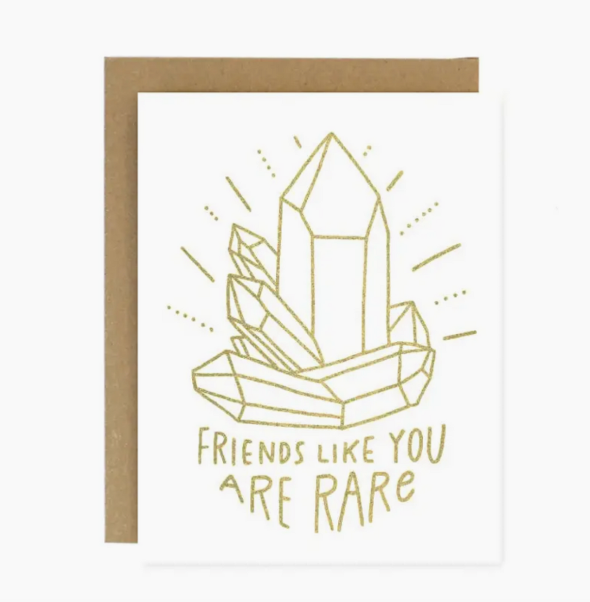 Friends Like You Are Rare Card