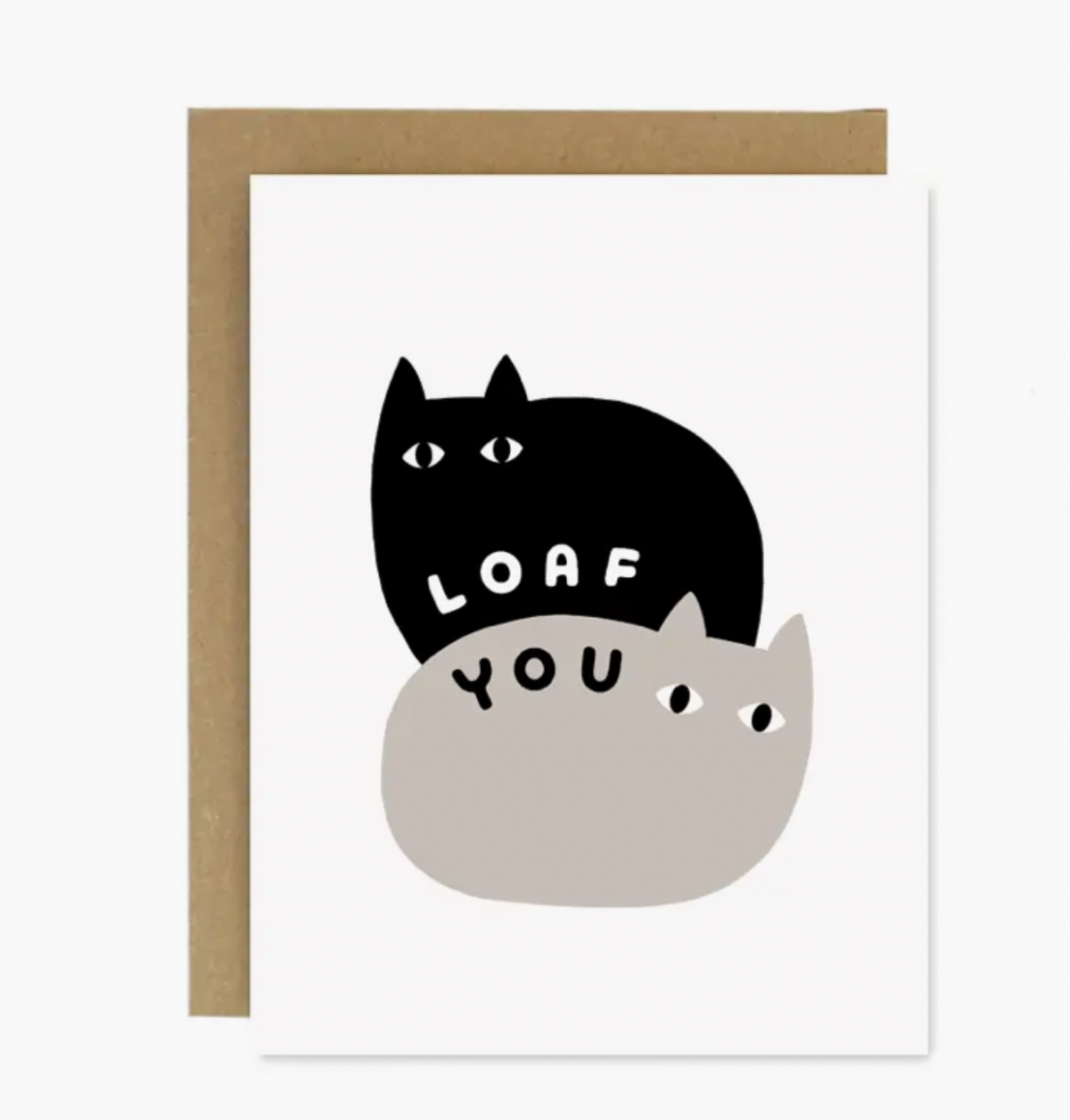 Greeting card with black and gray cat illustration and 'LOAF YOU' text on a white background.