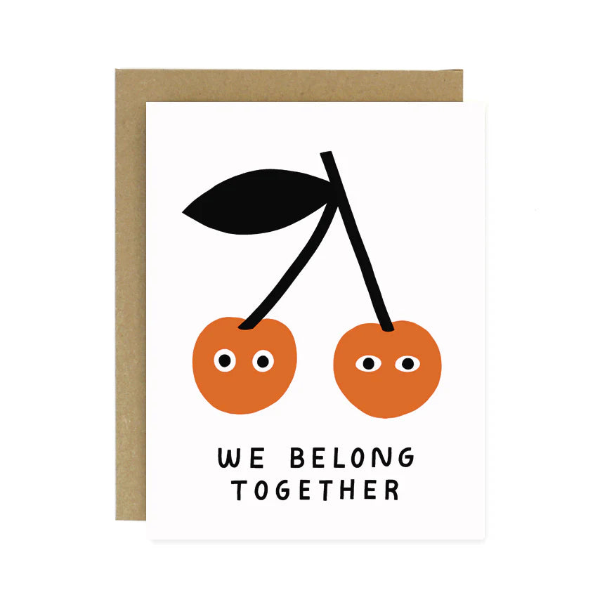 Card with cartoon cherries and 'WE BELONG TOGETHER' text on a white background